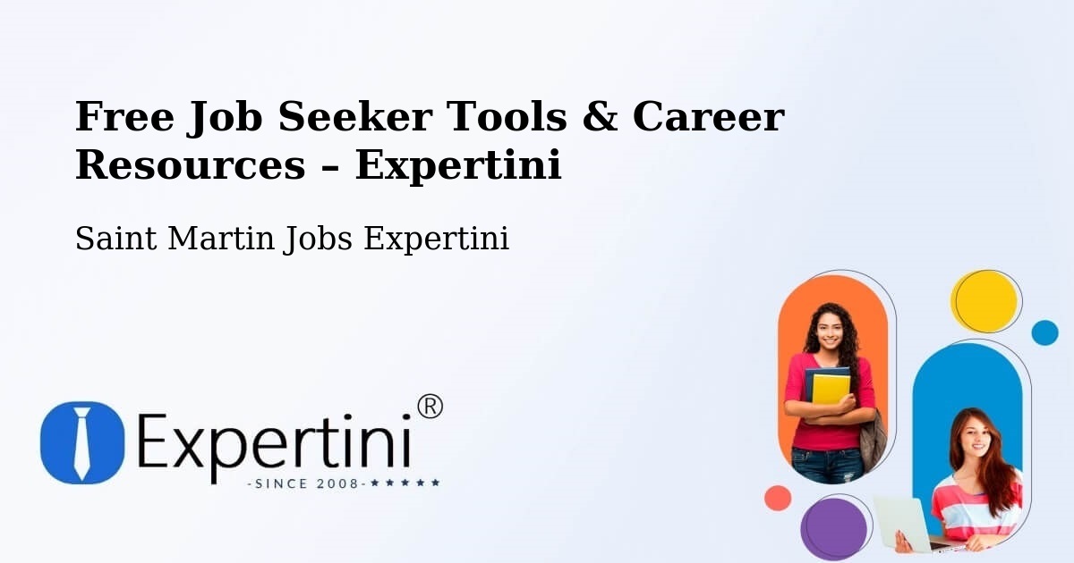 Free Job Seeker Tools & Career Resources – Saint Martin - Saint Martin Jobs Expertini