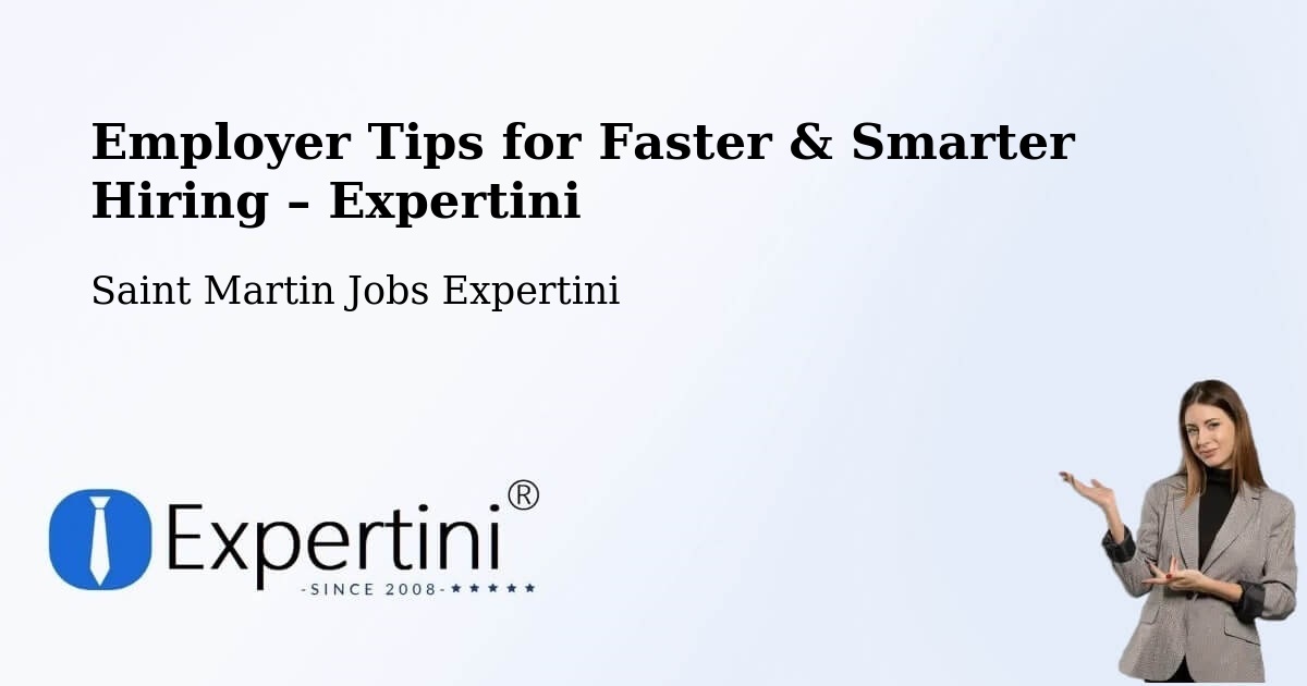 Employer Tips for Hiring & Recruitment – Saint Martin - Saint Martin Jobs Expertini