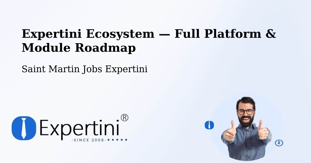 Expertini Ecosystem — Full Platform & Module Roadmap – Saint Martin