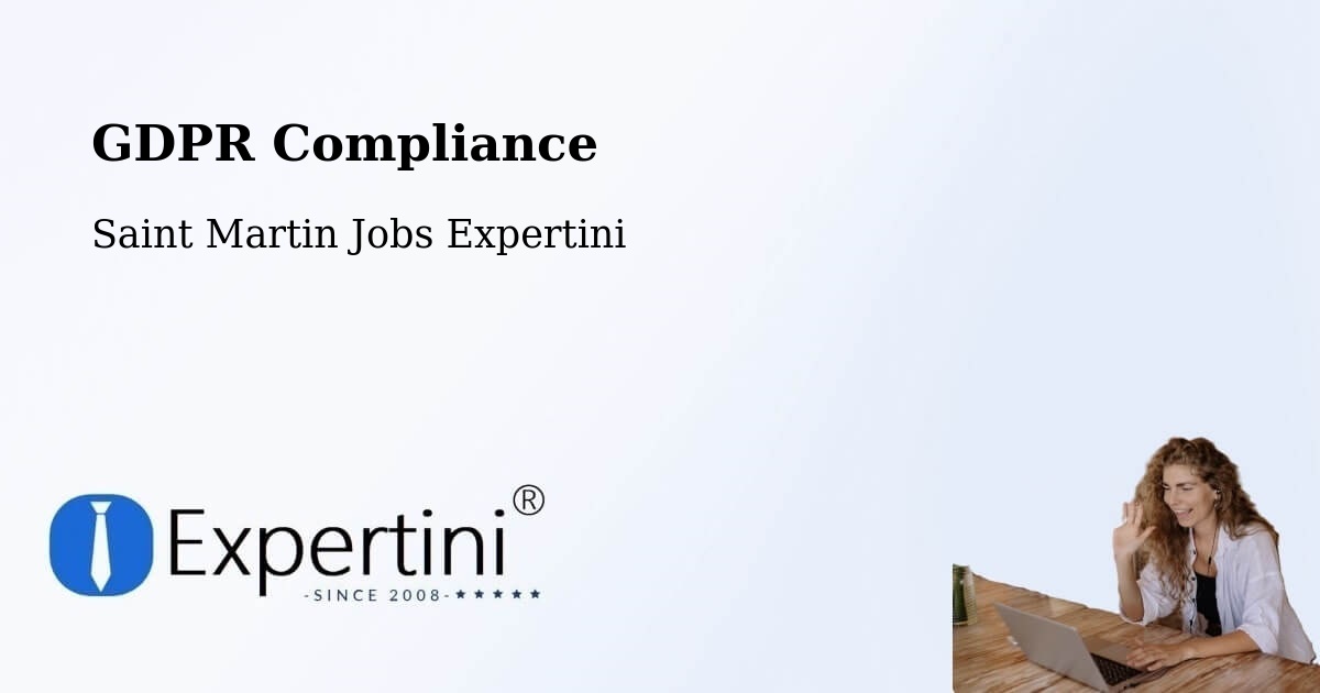EU GDPR Compliance Statement – Saint Martin - Saint Martin Jobs Expertini