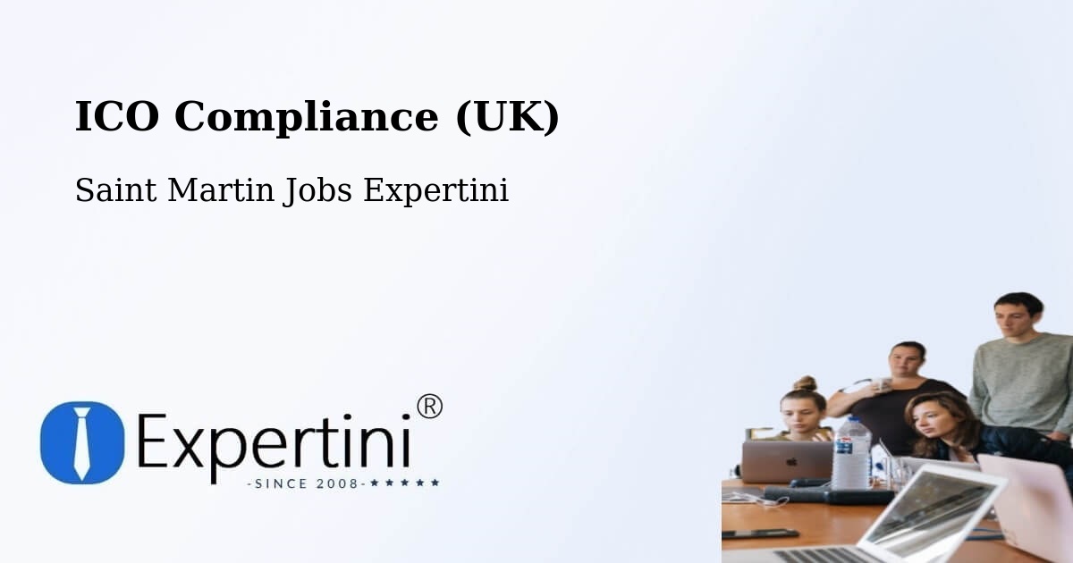 UK Data Protection & ICO Compliance – Saint Martin - Saint Martin Jobs Expertini